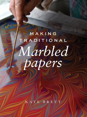 cover image of Making Traditional Marbled Papers